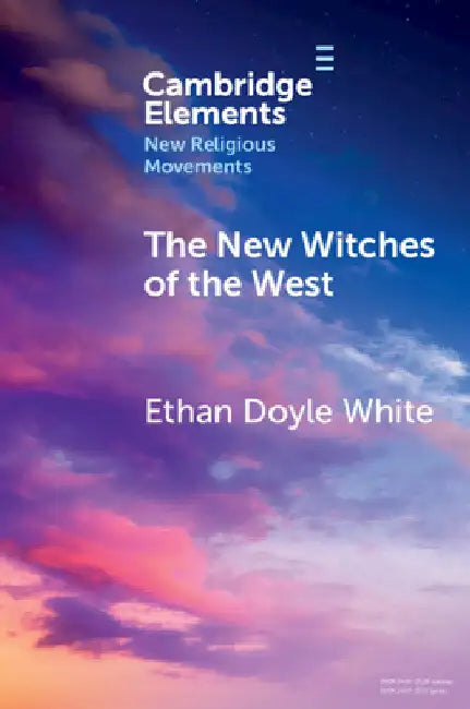 The New Witches of the West by Ethan Doyle White