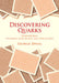 Discovering Quarks by George Zweig