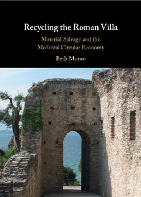Recycling the Roman Villa by Beth Munro