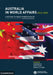 Australia in World Affairs 2016-2020: Volume 13: A Return to Great-Power Rivalry by Australian Institute of International Af