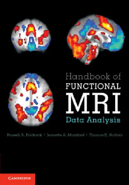 Handbook of Functional MRI Data Analysis by Russell A. Poldrack