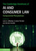 The Cambridge Handbook of AI and Consumer Law by Larry A. Dimatteo