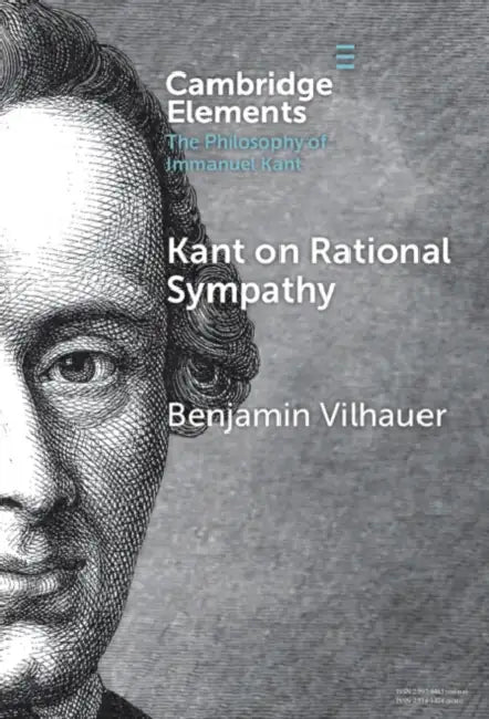Kant on Rational Sympathy by Benjamin Vilhauer
