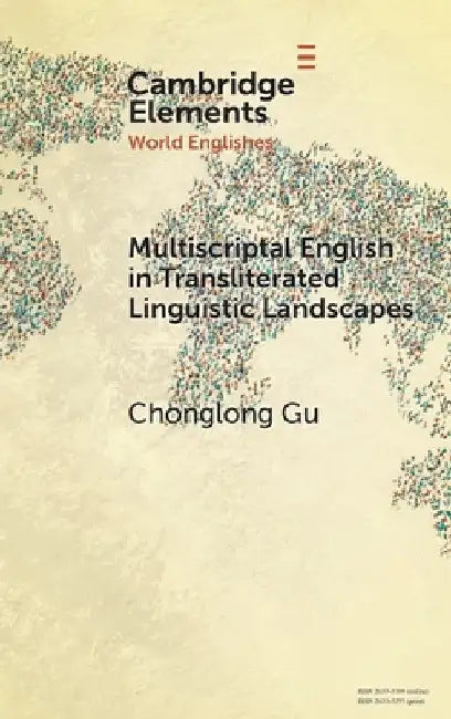Multiscriptal English in Transliterated Linguistic Landscapes by Chonglong Gu