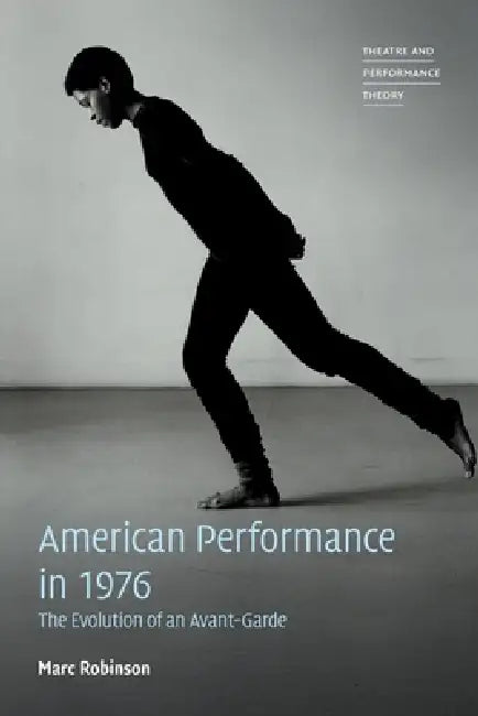 American Performance in 1976 by Marc Robinson