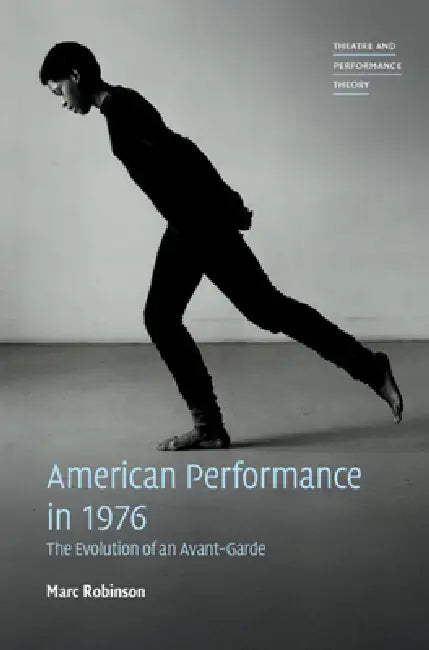 American Performance in 1976 by Marc Robinson