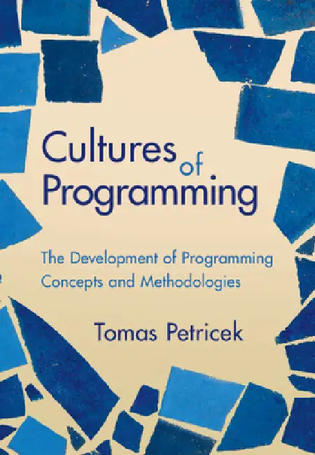 Cultures of Programming by Tomas Petricek