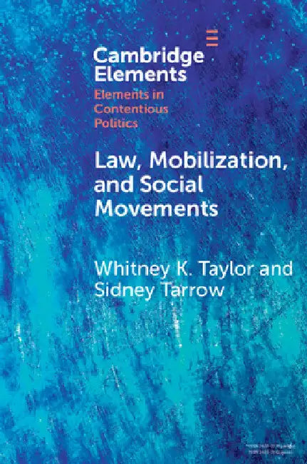 Law, Mobilization, and Social Movements by Whitney K. Taylor
