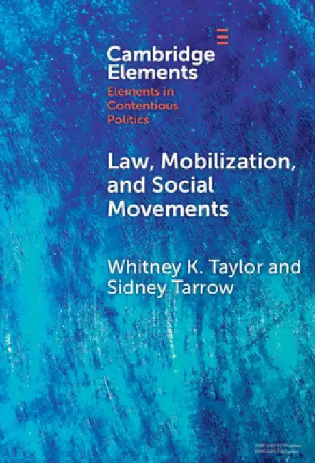 Law, Mobilization, and Social Movements by Whitney K. Taylor