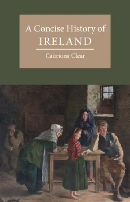 A Concise History of Ireland by Caitriona Clear