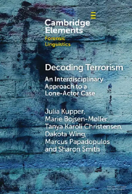 Decoding Terrorism by Julia Kupper