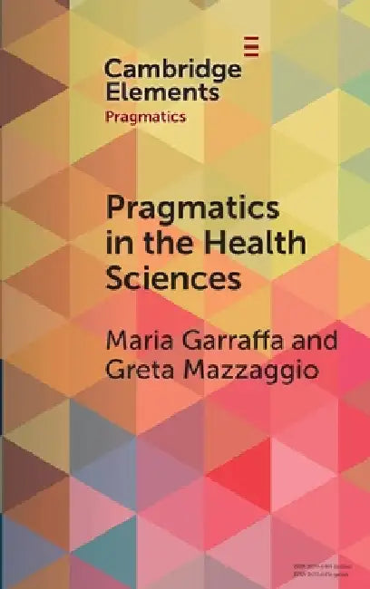 Pragmatics in the Health Sciences by Maria Garraffa