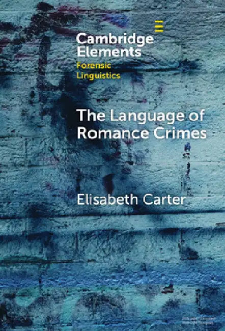 The Language of Romance Crimes by Elisabeth Carter
