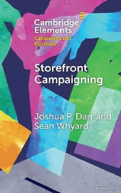 Storefront Campaigning by Joshua P. Darr