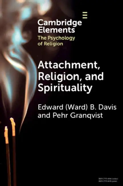 Attachment, Religion, and Spirituality by Edward (Ward) B. Davis, Pehr Granqvist