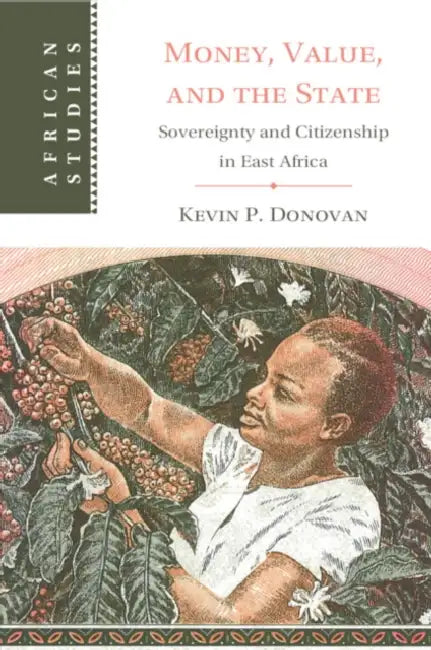 Money, Value, and the State by Kevin P. Donovan