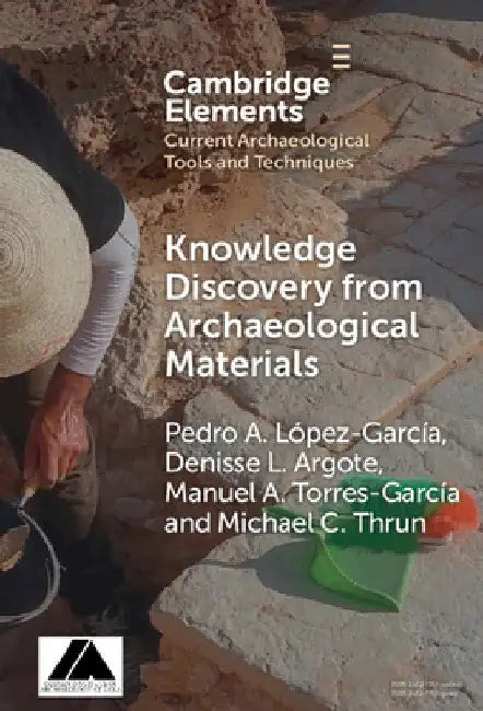 Knowledge Discovery from Archaeological Materials by Pedro A. López García