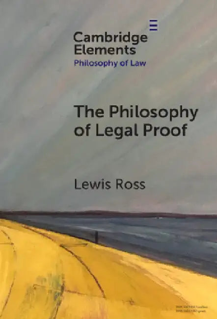 The Philosophy of Legal Proof by Lewis Ross