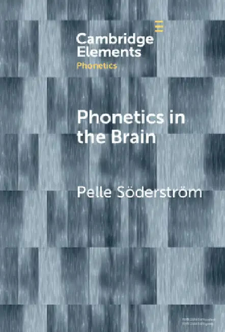 Phonetics in the Brain by Pelle Söderström