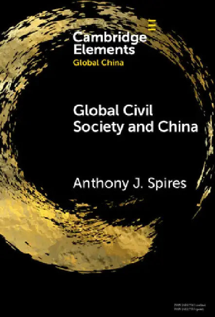 Global Civil Society and China by Anthony J. Spires