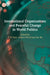 International Organizations and Peaceful Change in World Politics by T. V. Paul