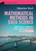 Mathematical Methods in Data Science: Bridging Theory and Applications with Python by Sébastien Roch