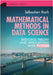Mathematical Methods in Data Science: Bridging Theory and Applications with Python by SÃ©bastien Roch