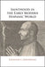 Sainthood in the Early Modern Hispanic World by Jonathan E. Greenwood