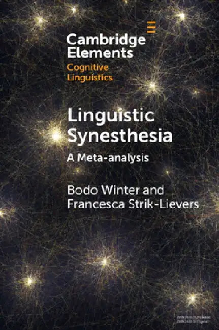 Linguistic Synesthesia: A Meta-analysis by Bodo (University of Birmingham) Winter