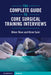 The Complete Guide to Core Surgical Training Interviews by Oliver Skan