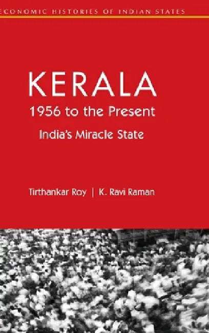 Kerala, 1956 to the Present by Tirthankar Roy