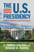 The U.S. Presidency by E. Thomas Sullivan, Richard W. Painter
