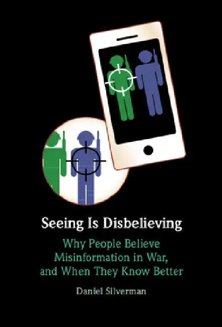 Seeing Is Disbelieving by Daniel Silverman