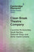 Clean Break Theatre Company by Caoimhe McAvinchey, Sarah Bartley, Deborah Dean