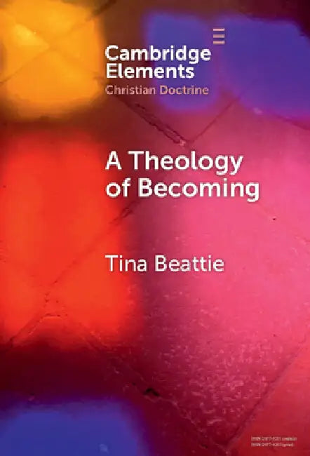 A Theology of Becoming by Tina Beattie