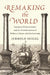 Remaking the World by Jerrold Seigel