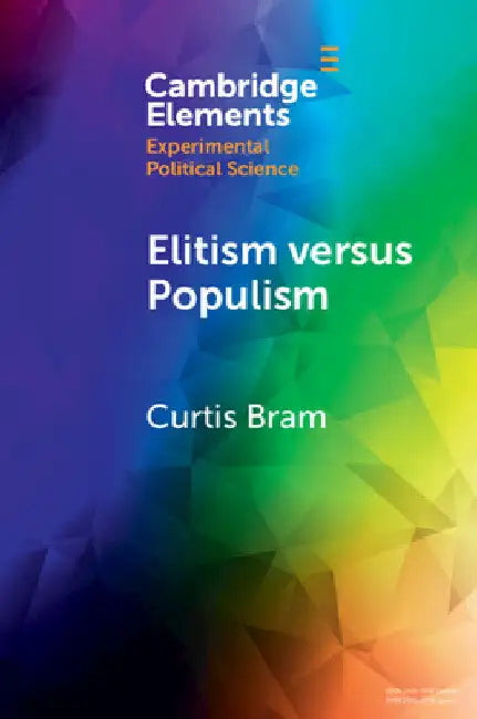 Elitism versus Populism by Curtis Bram