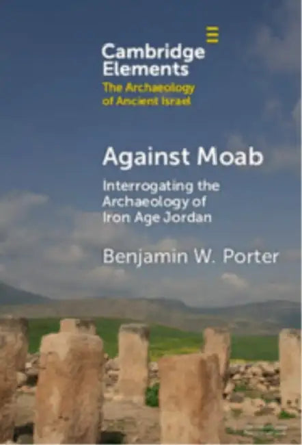 Against Moab by Benjamin W. Porter