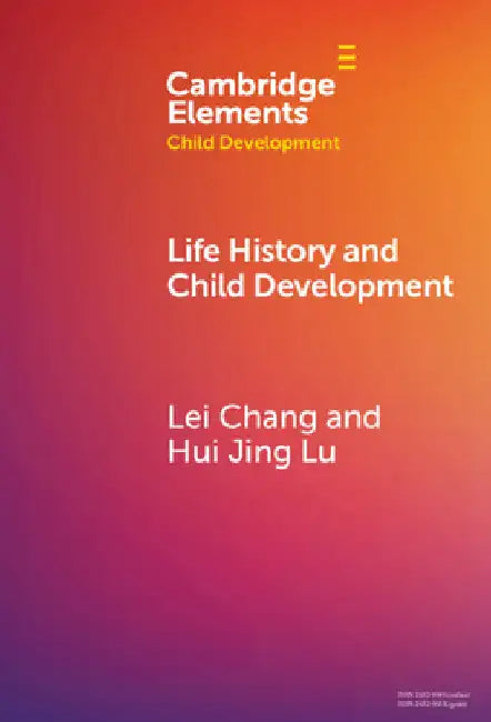 Life History and Child Development by Lei Chang