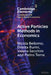 Active Particles Methods in Economics by Nicola Bellomo