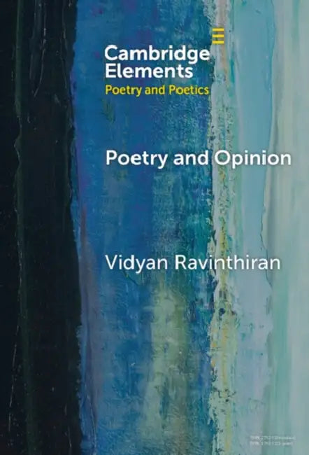 Poetry and Opinion by Vidyan Ravinthiran