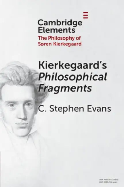 Kierkegaard's Philosophical Fragments by C. Stephen Evans