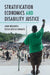 Stratification Economics and Disability Justice by Adam Hollowell