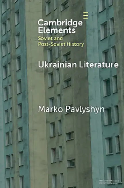Ukrainian Literature by Marko Pavlyshyn