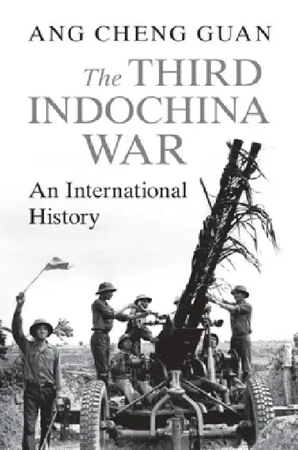 The Third Indochina War by Cheng Guan Ang