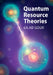 Quantum Resource Theories by Gilad Gour
