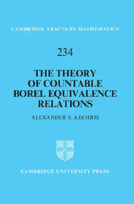 The Theory of Countable Borel Equivalence Relations by Alexander S. Kechris