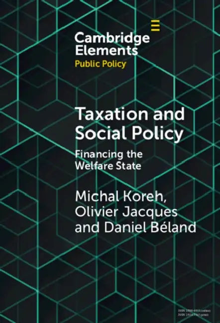 Taxation and Social Policy by Michal Koreh, Olivier Jacques, Daniel Beland