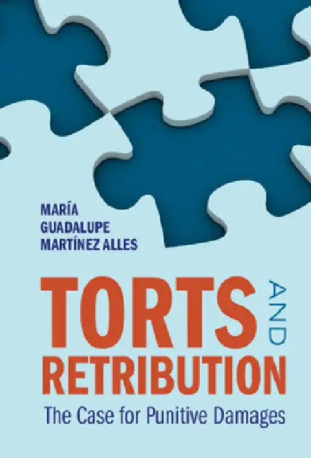 Torts and Retribution by María Guadalupe Martínez Alles