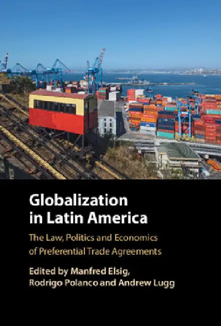 Globalization in Latin America by Manfred Elsig